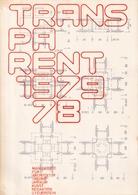 TRANSPARENT. MANUSKRIPTE FÜR ARCHITEKTUR/ THEORIE/ UMRAUM/ KUNST. JAHRGANG 10 - 1979 # 7/ 8