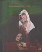 Francis Bacon. Die Portraits