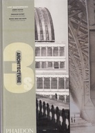 ARCHITECTURE 3S. LOST MASTERPIECES. JOSEPH PAXTON/ FERDINAND DUTERT/ MCKIM, MEAD AND WHITE