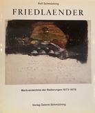FRIEDLAENDER. Werkverzeichnis der Radierungen 1973-1976