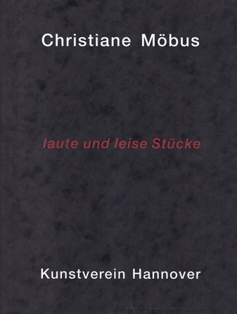 Christiane Möbus. laute und leise Stücke