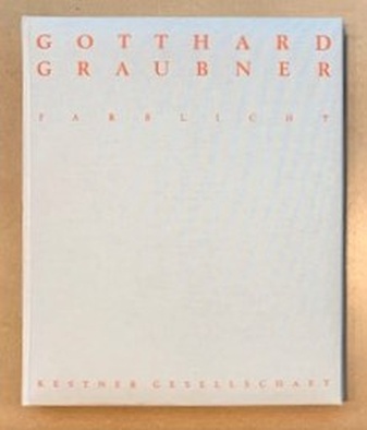 GOTTHARD GRAUBNER. FARBLICHT