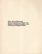 Eine Ausstellung mit Fareed Armaly, Cosima von Bonin, Michael Krebber und Christian Philipp Müller. Kunstraum Daxer 1991