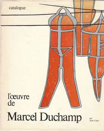 Catalogue raisonné. Marcel Duchamp