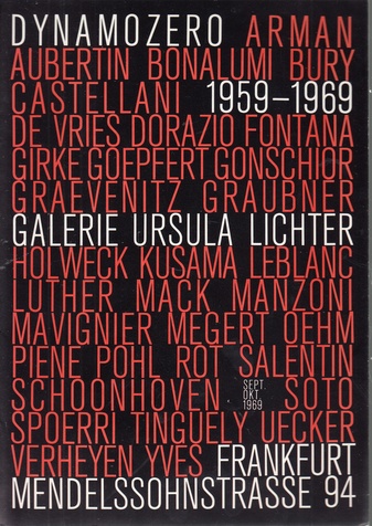 DYNAMO ZERO 1959 - 1969. GALERIE URSULA LICHTER, FRANKFURT MENDELSSOHNSTRASSE, SEPT./ OKT. 1969