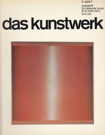 das kunstwerk. zeitschrift für bildende kunst. 9-10 XXIII, 1970, juni - juli