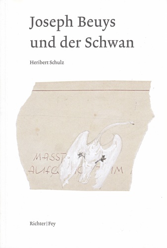 Heribert Schulz: Joseph Beuys und der Schwan