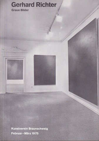 Gerhard Richter. Graue Bilder. Kunstverein Braunschweig, Februar - März 1975 [signiertes Exemplar]