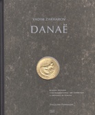 VADIM ZAKHAROV. DANAË 