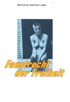 Sammlung Volkmann zeigt: Faustrecht der Freiheit.