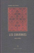 TANJA NITTKA. LES CHAMBRES. Malerei