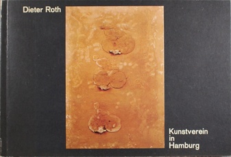 Dieter Roth. Originale 1946-74