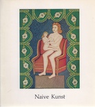Naive Kunst aus rheinischem Privatbesitz