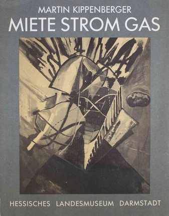 Martin Kippenberger. Miete Strom Gas