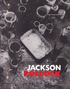 JACKSON POLLOCK. Werke aus dem Museum of Modern Art, New York, und europäischen Sammlungen
