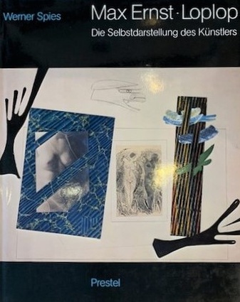 Max Ernst - Loplop. Die Selbstdarstellung des Künstlers. WIDMUNGSEXEMPLAR