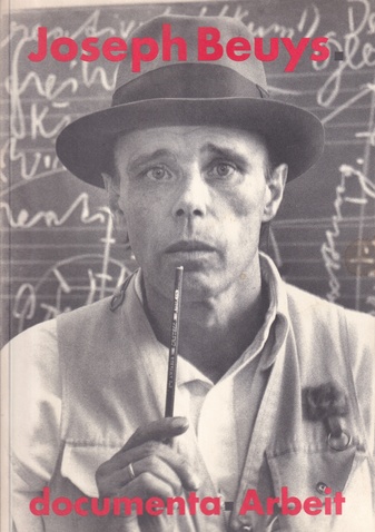 Joseph Beuys. documenta - arbeit