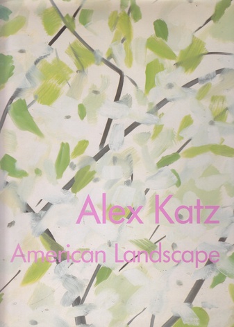 Alex Katz. American Landscapes