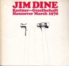 Jim Dine. Kestner-Gesellschaft Katalog 2/1970 und 'Complete Graphics' (2 Bde.)