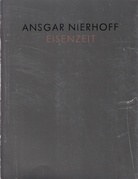 ANSGAR NIERHOFF. EISENZEIT [signiert]