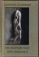 Berlinde De Bruyckere PRÄSENTIERT 'Gustave Flaubert. De Legende van Sint Julianus'. Edition Ex-Libris Nr. 25. Collector's edition