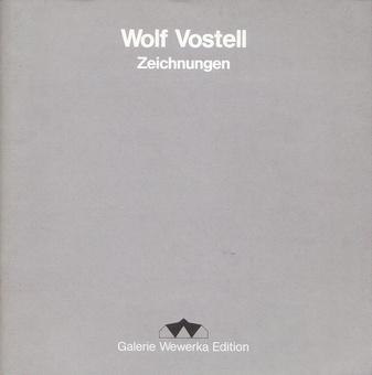 Wolf Vostell. Zeichnungen