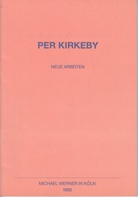 Per Kirkeby. Neue Arbeiten. 1986
