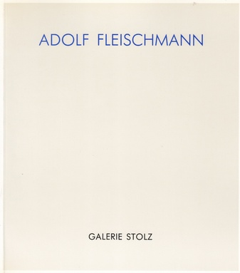 Adolf Fleischmann. Hommage zum 100. Geburtstag.