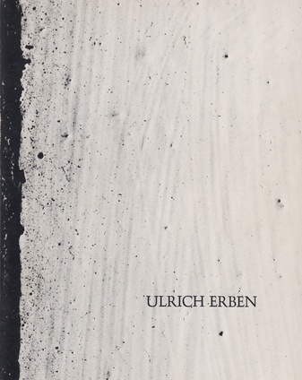 ULRICH ERBEN. Arbeiten 1972-1974