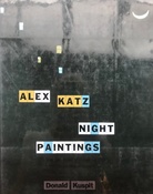 Alex Katz. Night Paintings