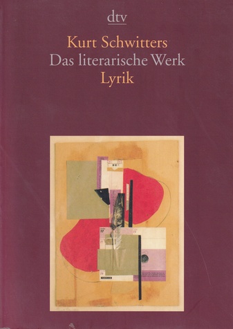 Kurt Schwitters. Das literarische Werk. Lyrik