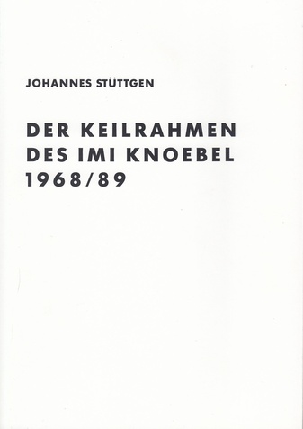 Der Keilrahmen des Imi Knoebel 1968/89