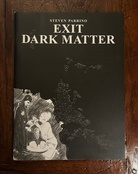 STEVEN PARRION. EXIT DARK MATTER