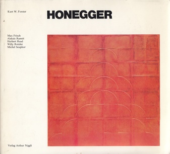 HONEGGER. Arbeiten aus den Jahren 1939 bis 1971/ oeuvres des annees 1939 a 1971/ Works from 1939 to 1971