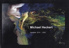 Michael heckert. gemälde 2014 - 2020 [mit beiliegendem hs. Brief]