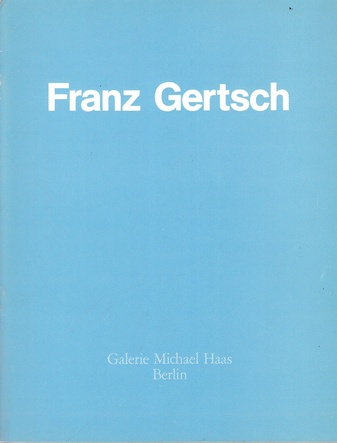 Franz Gertsch. Farbholzschnitte 1986 bis 1988. Galerie Michael Haas