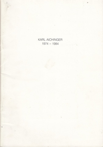 Karl Aichinger. 1974 - 1984