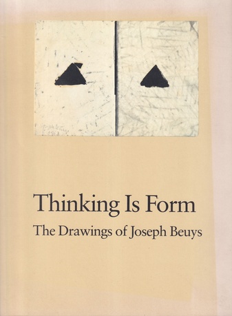 Thinking is Form. The Drawings of Joseph Beuys