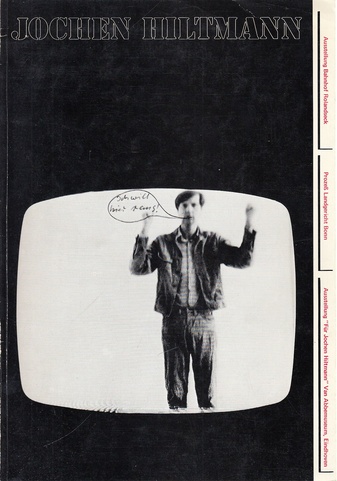 Jochen Hiltmann. Arts & Music, Bahnhof Rolandseck, 5. Mai bis 15. Juni 1979