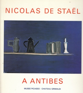 NICOLAS DE STAEL A Antibes. Septembre 1954 - Mars 1955