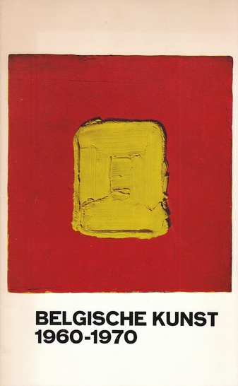 Belgische Kunst. 1960-1970