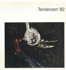 Tendenzen '82. Ulmer Museum, 28. November 1982 bis 9. januar 1983
