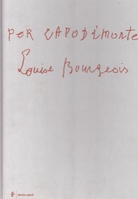Louise Bourgeois. Per Capodimonte