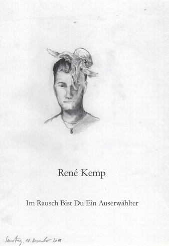 Rene Kemp. Im Rausche Bist Du Ein Auserwählter