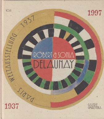 Robert & Sonia Delaunay. Weltausstellung Paris - 1937.