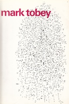 mark tobey. Stedelijk Museum Amsterdam 19 maart t/m 8 mei 1966. Catalogus nr. 393