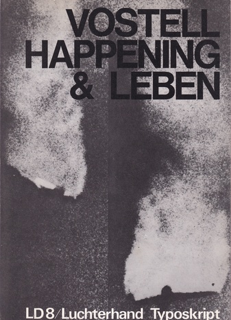 VOSTELL. HAPPENING & LEBEN [Widmungsexemplar]