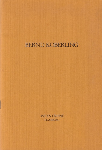 BERND KOBERLING. Bilder 1980 - 1983