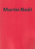Martin Noel. Augenblicke