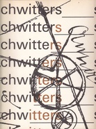Kurt Schwitters. Kurt Schwitters. Städtische Kunsthalle Düsseldorf/ Akademie der Künste Berlin/ Staatsgalerie Stuttgart/ Kunsthalle Basel/ Kunstverein in Hamburg 1971
